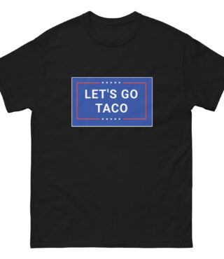 LET'S GO TACO T-SHIRTS